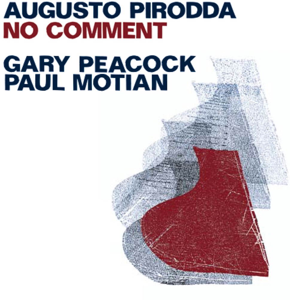 Обложка альбома «No Comment» — Augusto Pirodda, Paul Motian & Gary Peacock