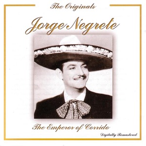 The Originals: The Emperor Of The Corrido (Remastered)