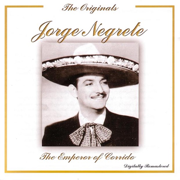 The Originals: The Emperor Of The Corrido (Remastered)