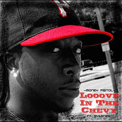 Looove In the Chevy (feat. Sylenze) - Single