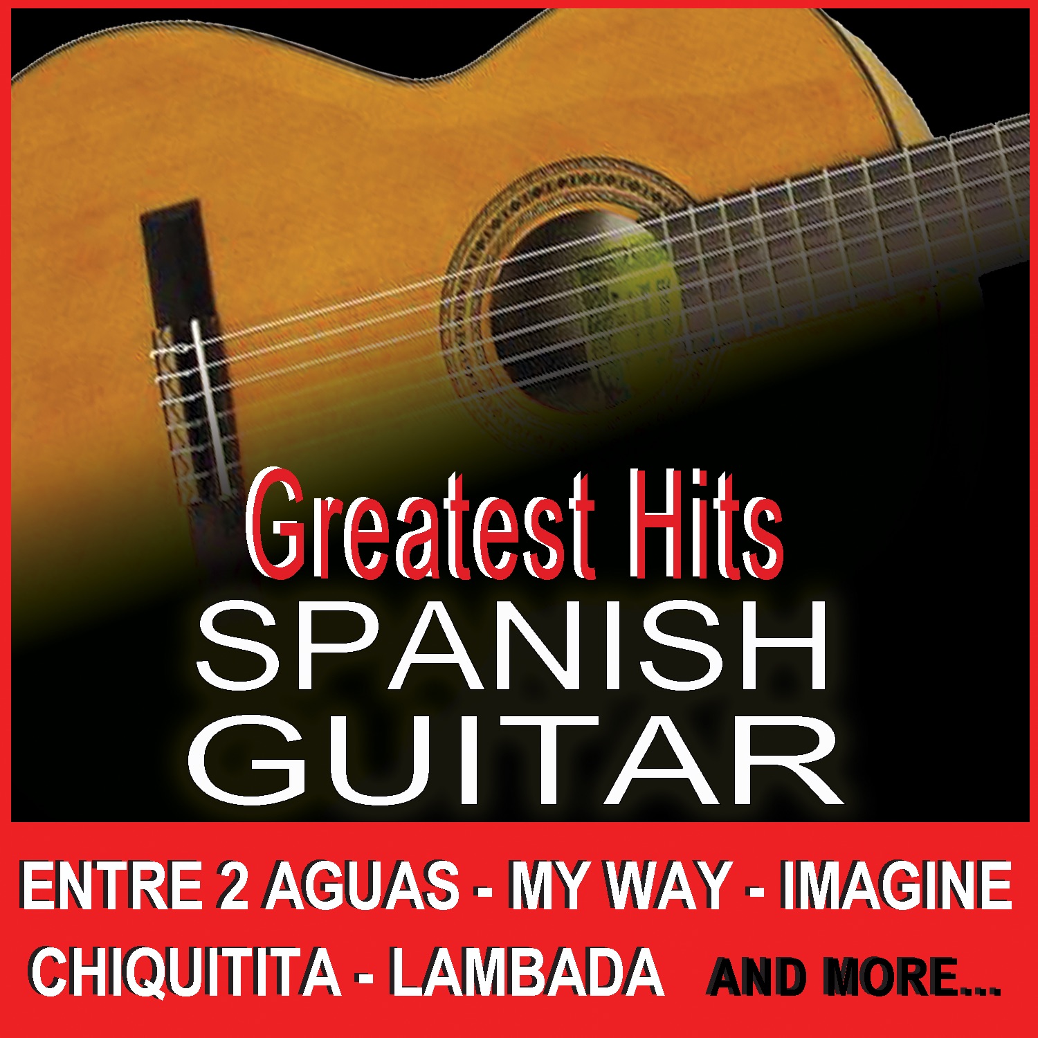 Spanish Guitar Greatest Hits