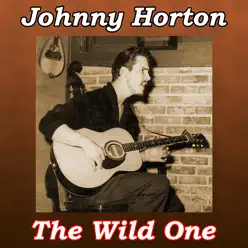 The Wild One - Johnny Horton