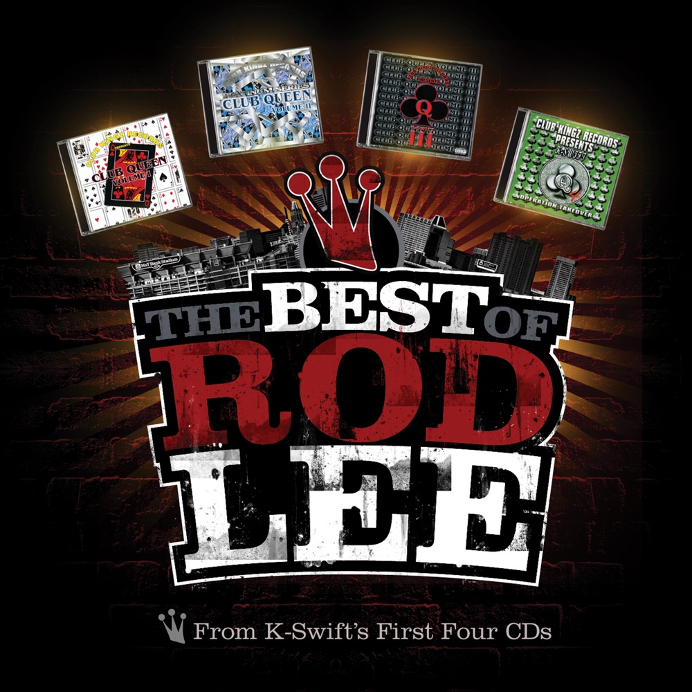 Обложка альбома «The Best of Rod Lee From K-Swift's 1st 4 CDs» — Rod Lee