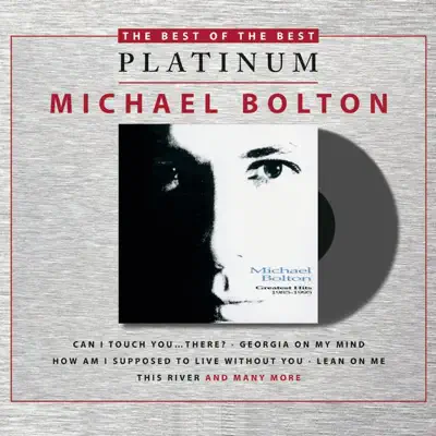 Greatest Hits 1985-1995 - Michael Bolton