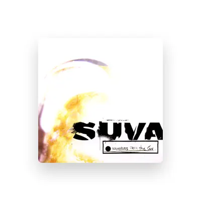 Listen to SUVA, watch music videos, read bio, see tour dates & more!