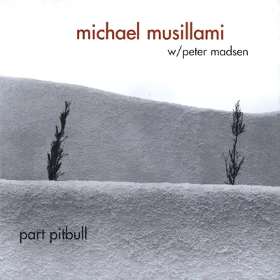 Listen to Part Pitbull by Michael Musillami