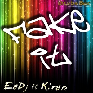 Fake It (feat. Kiran) - EP