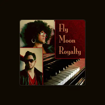 Listen to Fly Moon Royalty, watch music videos, read bio, see tour dates & more!