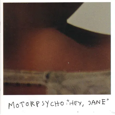 Hey Jane - EP - Motorpsycho