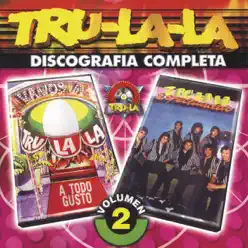 Tru la la Discografia Completa, Vol. 2 - Tru la la