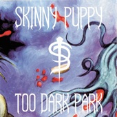 Skinny Puppy - Shore Lined Poison