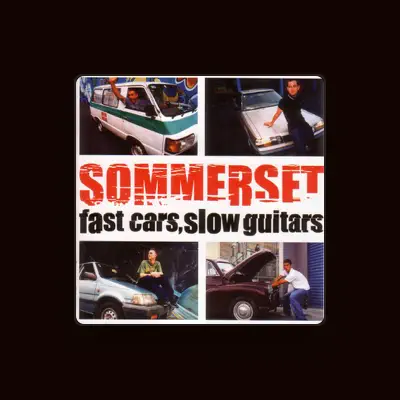 Listen to Sommerset, watch music videos, read bio, see tour dates & more!