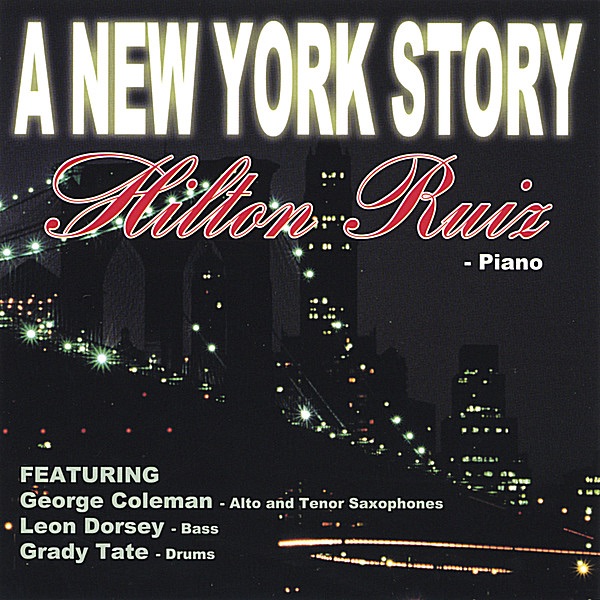Обложка альбома «A New York Story» — Hilton Ruiz