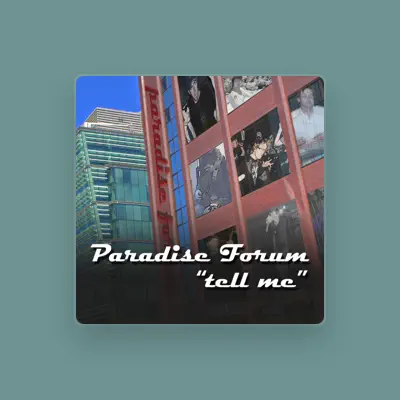 Listen to Paradise Forum, watch music videos, read bio, see tour dates & more!