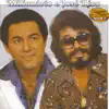 Milionário & José Rico - Ninguém É de Ninguém