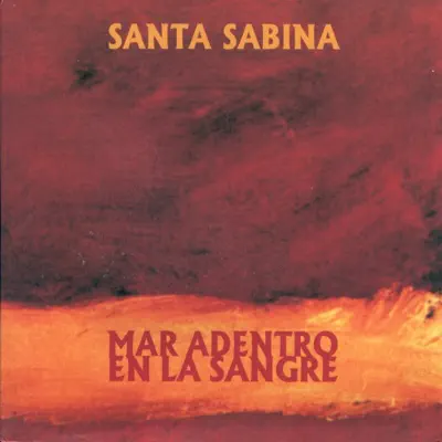 Mar Adentro en la Sangre - Santa Sabina