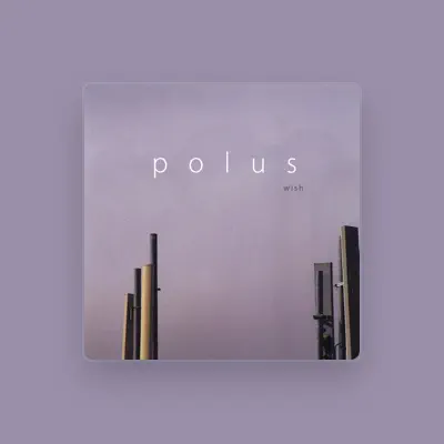 Listen to Polus, watch music videos, read bio, see tour dates & more!