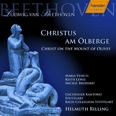Beethoven: Christus Am Olberge (Christ On the Mount of Olives), Op. 85