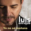 Yo no sé mañana (Salsa Version) - Luis Enrique