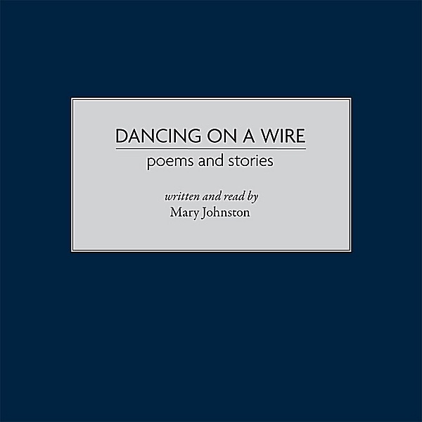 Dancing on a Wire