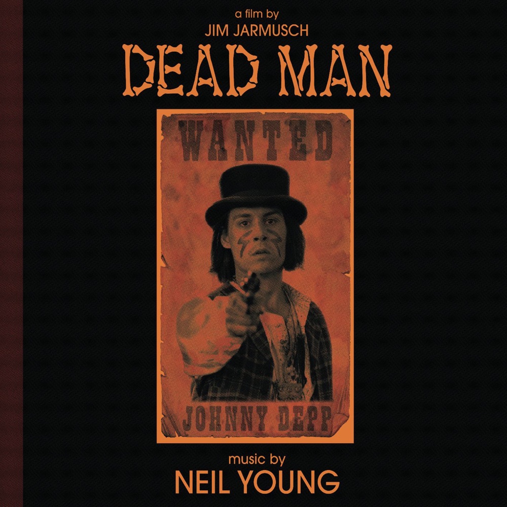 Обложка альбома «Dead Man (Music from and Inspired By the Motion Picture)» — Neil Young