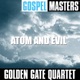 Gospel Masters Atom and Evil