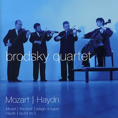 Brodsky Quartet Play Mozart & Haydn - The Brodsky Quartet Brodsky Quartet Play Mozart & Haydn - The Brodsky Quartet