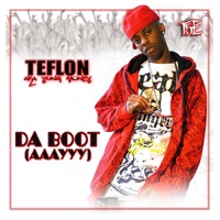 Da Boot - Single - Teflon