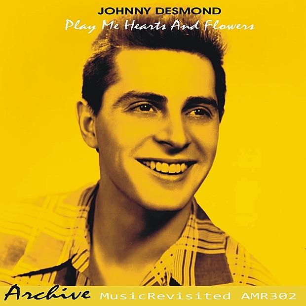 Обложка альбома «Play Me Hearts and Flowers» — Johnny Desmond