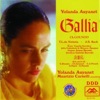 Yolanda Auyanet  Charles Gounod : Gallia