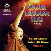 Ustad Nusrat Fateh Ali Khan - Wohi Khudi Hai