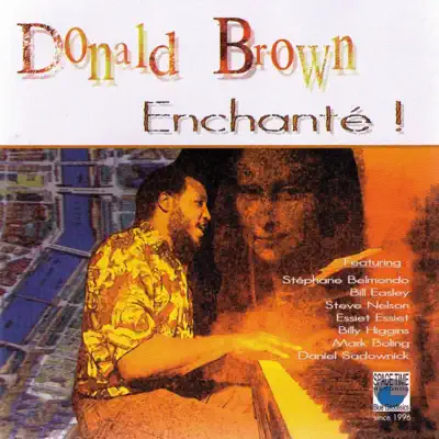 Listen to Enchanté! by Donald Brown