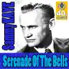Sammy Kaye - Serenade Of The Bells (Digitally Remastered)