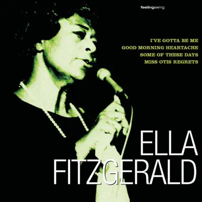 Feeling Swing: Ella Fitzgerald - Ella Fitzgerald