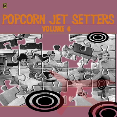 Popcorn Jet Setters Vol. 6