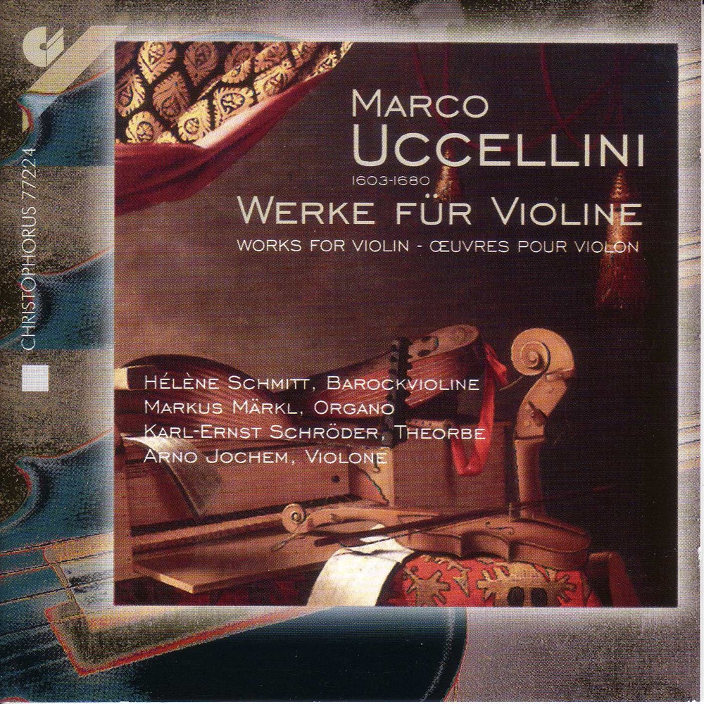 Обложка альбома «Uccellini: Violin Music» — Karl-Ernst Schroder, Hélène Schmitt, Arno Jochem & Markus Märkl