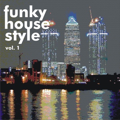 Funky House Style Vol.1