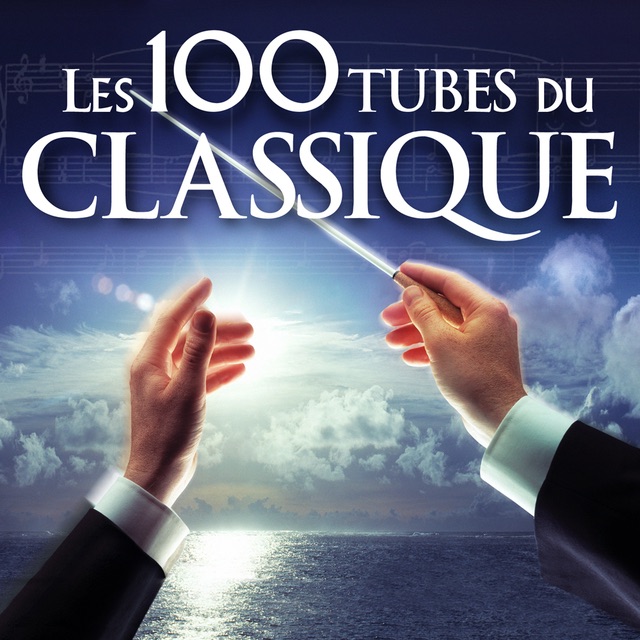 Les 100 Tubes Du Classique