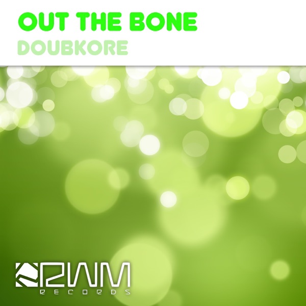 Out the Bone (Original Mix) - Single