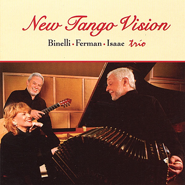 Обложка альбома «New Tango Vision» — Daniel Binelli, Isaac Trio & Polly Ferman