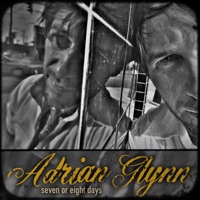 Adrian Glynn - Seven or Eight Days