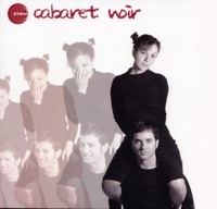 Cabaret Noir - On a Sunday Morning