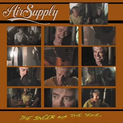 The Singer And The Song - Air Supply The Singer And The Song - Air Supply