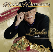 Liebe Endet Nie - Roger Whittaker