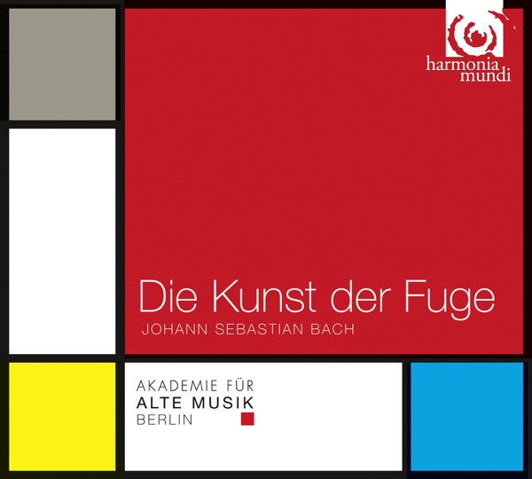 Bach: Die Kunst der Fuge (The Art of Fugue)