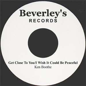 Get Close To You/I Wish It Could Be Peaceful - Single