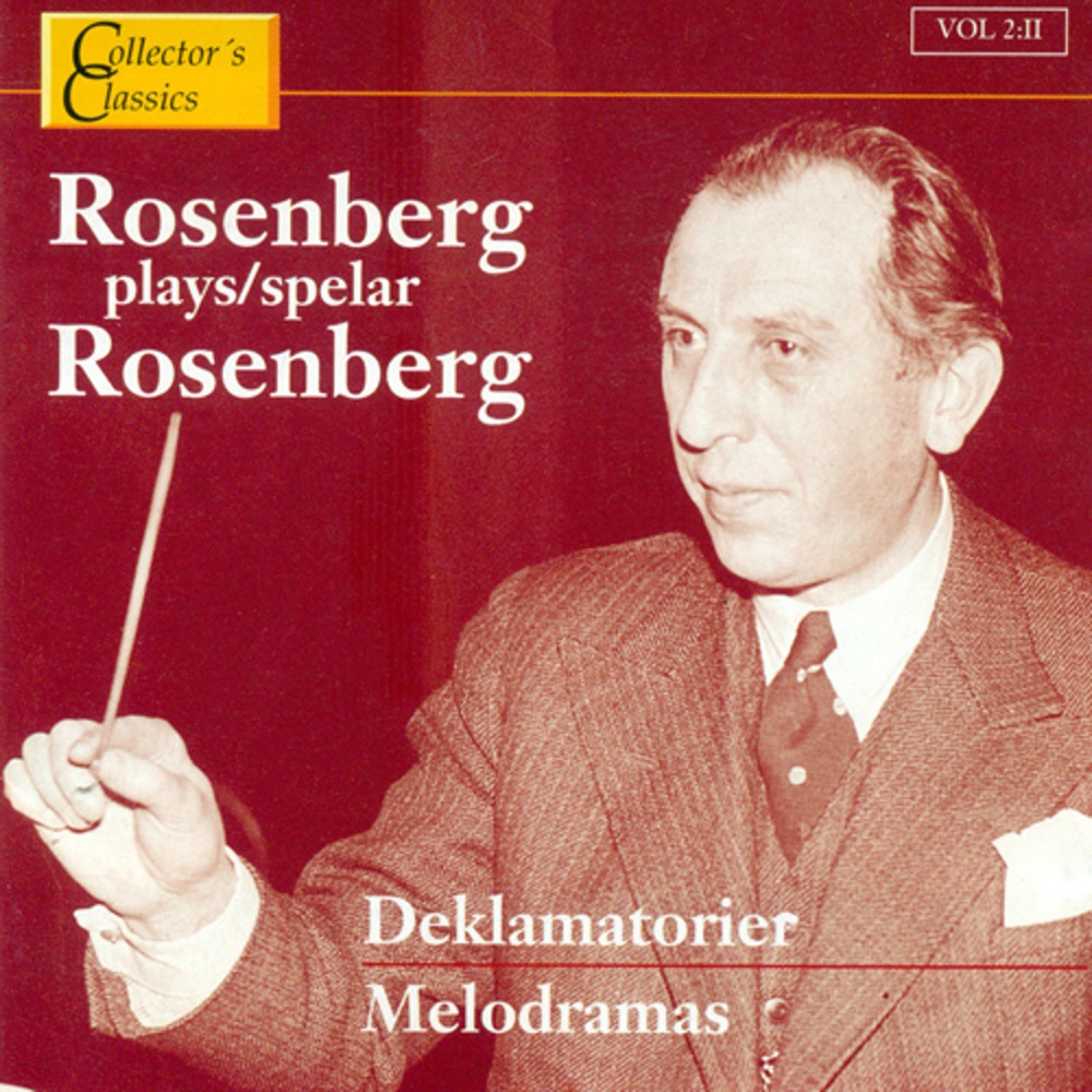 Rosenberg, Hilding – Vol. 2: 2 - Melodramas