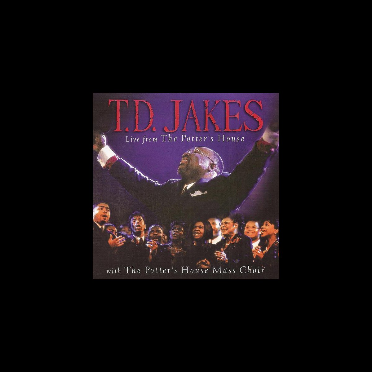 ‎Live from the Potter's House (feat. The Potter's House Mass Choir