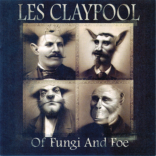 Обложка альбома «Of Fungi and Foe» — Les Claypool