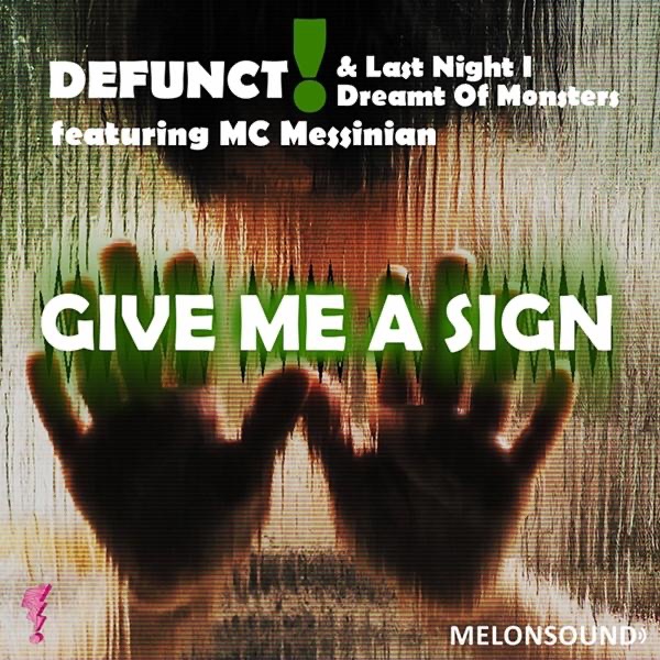 Give Me A Sign (feat. Messinian)